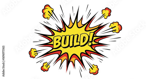 Vibrant Comic Book "BUILD!" Explosion Speech Bubble