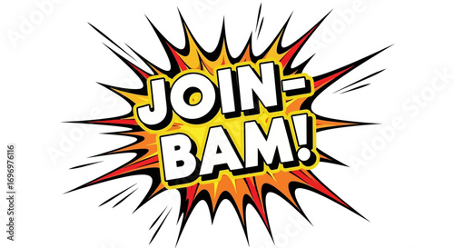 Join-Bam! Comic Book Style Explosion Graphic
