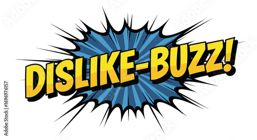 Comic Book "Dislike-Buzz!" Text Bubble Illustration