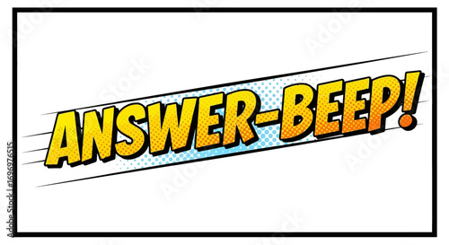 Comic Book Style "Answer-Beep!" Text Graphic