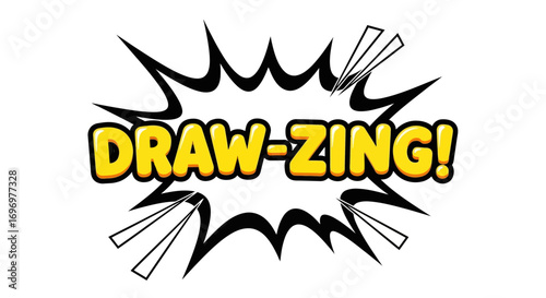 Yellow Comic Book Style "Draw-ZIng!" Text