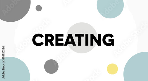 Bold "CREATING" Text with Colorful Circle Design