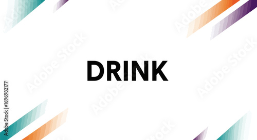 Bold "DRINK" Text with Colorful Abstract Corner Accents on White Background