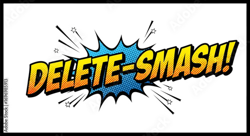 Comic Book Style "Delete-Smash!" Exclamation