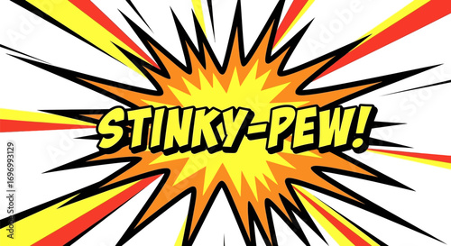 "Stinky-Pew!" Comic Book Style Explosion Graphic