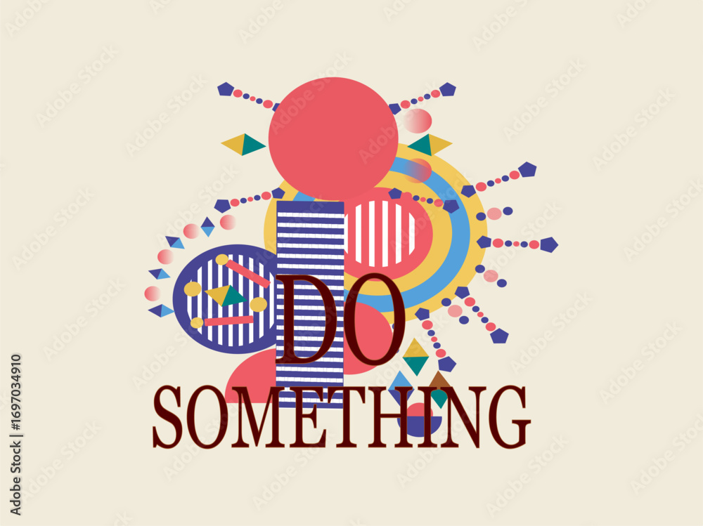 Obraz premium Do Something – Motivational Typography Design
