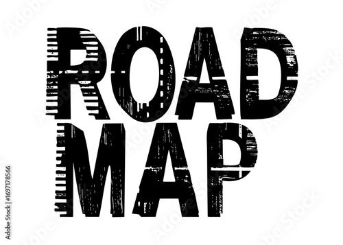 Vector Bold typographic featuring the words Road Map in a distressed style.