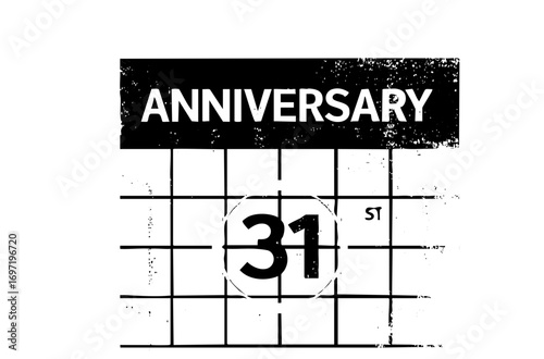 Vector Anniversary calendar with bold typography and date thirty-one.