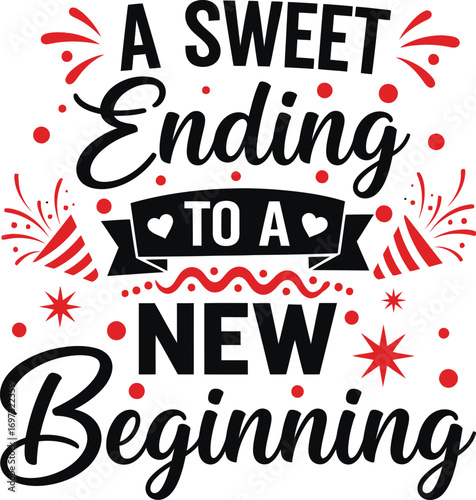 Sweet ending new beginning celebration party time