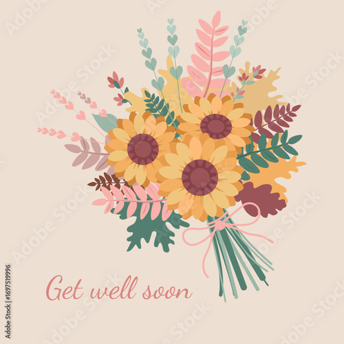 Vector illustration of a floral bouquet with sunflowers, autumn leaves and greenery tied with a ribbon, with "Get well soon" text. Perfect for greeting cards, posters and print.