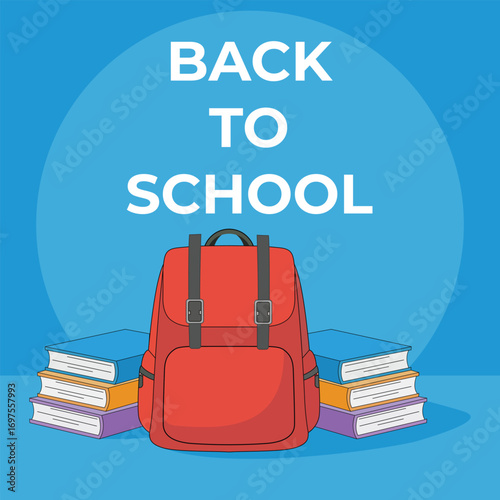 Back to School Illustration with Backpack and Books Welcoming Students to Education and Learning