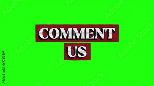 Comment us text cut out from red paper on green screen