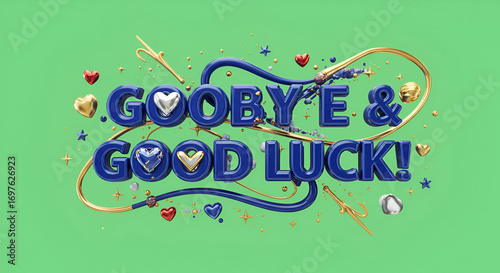 Goodbye & Good Luck 3D Text with Festive Decorations