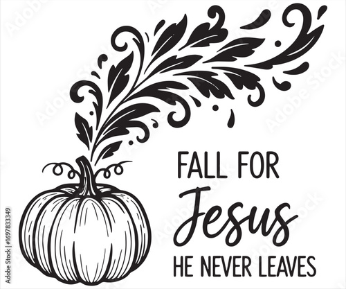 Fall For Jesus He Never Leaves | Christian Autumn Pumpkin Design