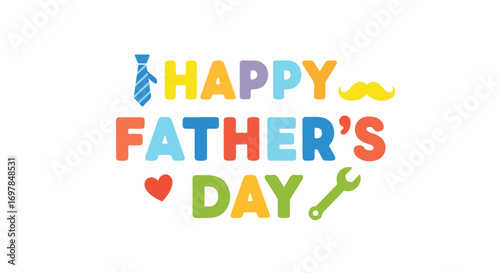 Festive Happy Father's Day graphic with vibrant typography and playful icons to celebrate fatherhood and appreciation