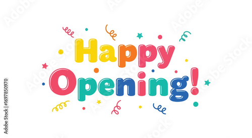 Festive happy opening greeting with vibrant confetti and celebratory typography for joyous event announcements and promotion messages