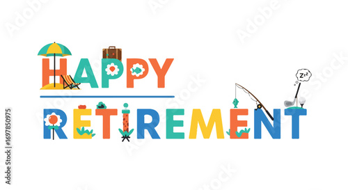 Illustrative depiction of a celebratory 'Happy Retirement' message symbolizing leisure and relaxation post-career filled activities