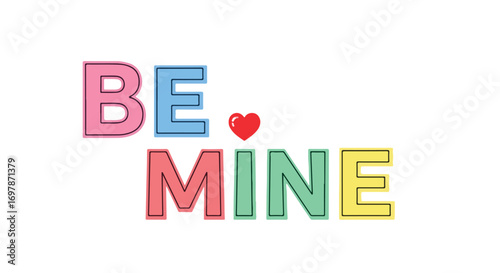 Playful Pastel Valentine's Request: Be Mine Message with a Heart Emblem Emphasizing Affectionate Invitation for Enduring Connection