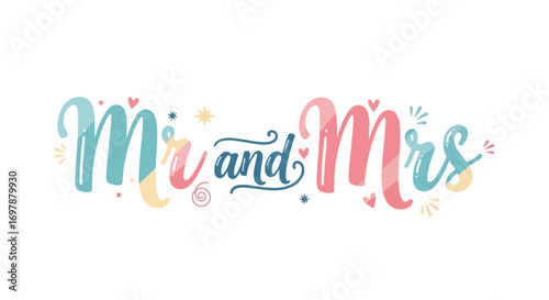 Elegant Mr and Mrs Lettering Design with Hearts and Decorative Elements for Wedding Invitations and Celebrations
