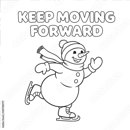 Cheerful snowman ice skating with keep moving forward text winter