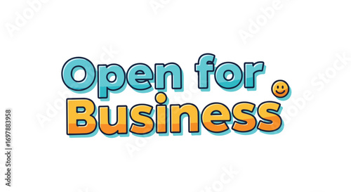 Vibrant announcement graphic declaring 'Open for Business' to invite and engage potential customers with a welcoming message