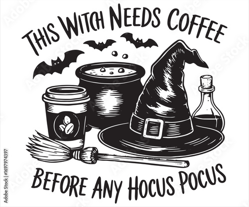 Funny Witch Coffee Quote Halloween Illustration