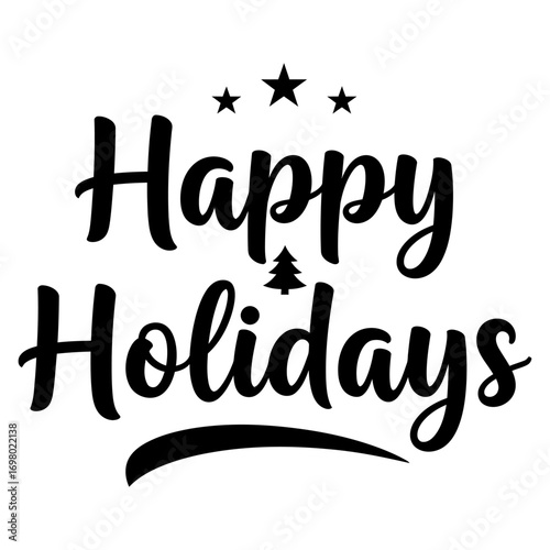 Happy Holidays A Festive Greeting with Stars, a Christmas Tree, and Warm Wishes for Celebrations