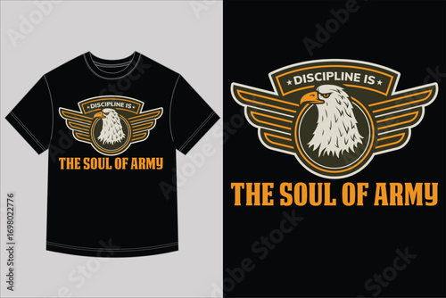 Military Eagle T-Shirt Graphic Discipline Is The Soul of Army Quote
