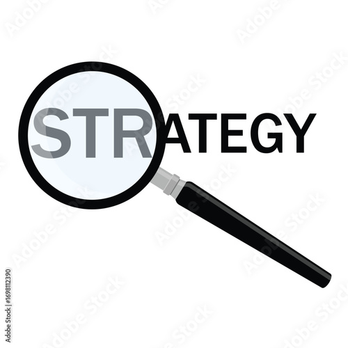 Magnifying glass, strategy word zoomed. Business concept, focus on strategy, search or planning idea
