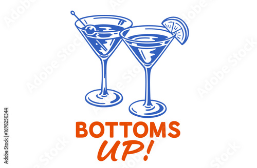 Bottoms Up Cocktail Poster. Retro Martini Glass Illustration. Vintage Bar and Drink Artwork. Party Graphic.