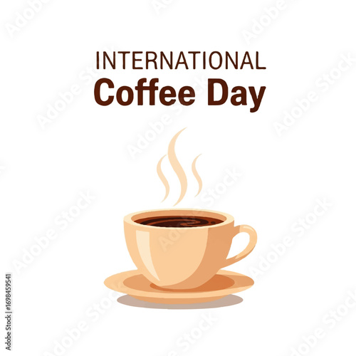 A steaming cup of coffee celebrates International Coffee Day