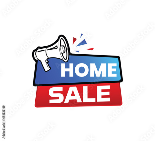 Megaphone announcing home sale red and blue sign advertisement promotion