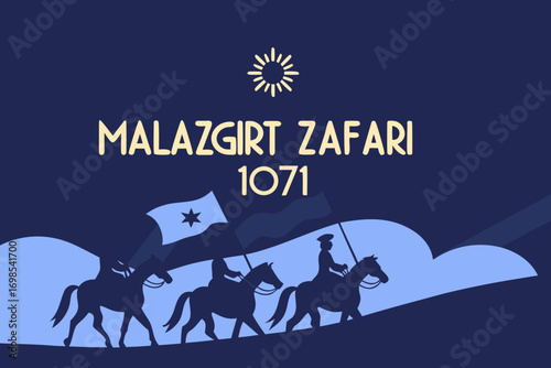 Digital artwork of Malazgirt Victory 1071, silhouette of Turkish warriors on horseback with crescent symbols and flag, historical battle commemoration design.