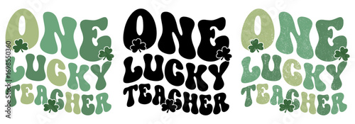 One Lucky Teacher St Patrick's Day T-shirt Design