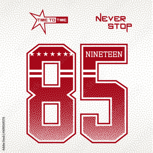 A bold vintage-style sports graphic design 85 number. Perfect for t-shirt prints, sportswear, posters, and retro-inspired streetwear designs. halftone gradient texture and outlined block letters.