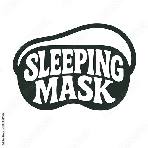 Sleep mask illustration with bold typography on white background  