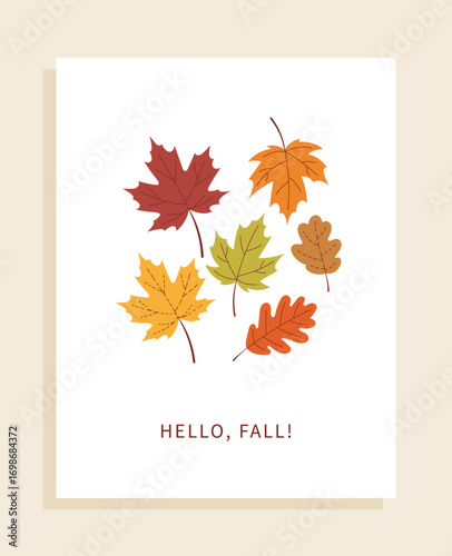 Autumn greeting card with colorful oak and maple leaves and the inscription Hello, Fall. Seasonal autumn design featuring nature.