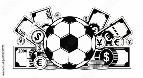 Vector art of a black and white illustration of a soccer ball surrounded by various international banknotes and coins, symbolizing the global financial aspect of the sport