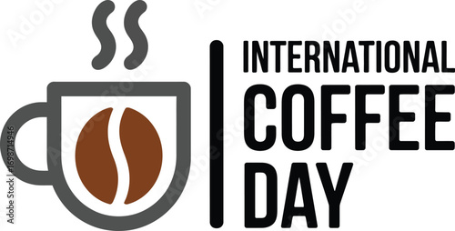 Steaming coffee cup with 'International Coffee Day' text, celebrating a global beverage.