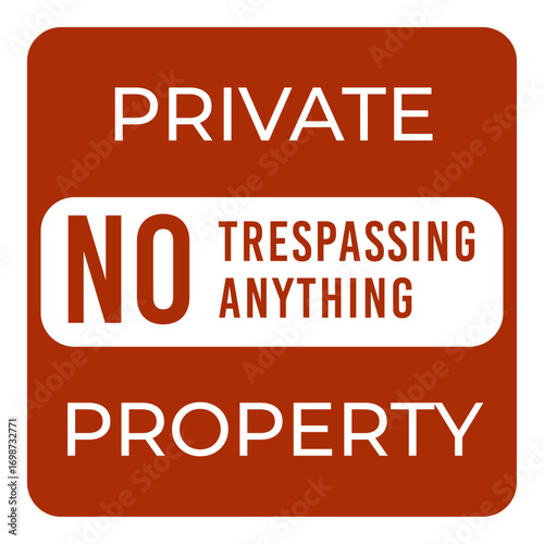 Private Property No Trespassing Anything Sign Vector