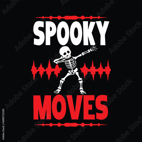 Spooky Moves T-Shirt Design Featuring a Dabbing Skeleton for Halloween Celebrations and Festive Apparel