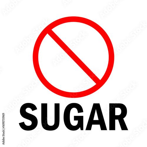 No sugar sign indicating a healthy diet and lifestyle choice