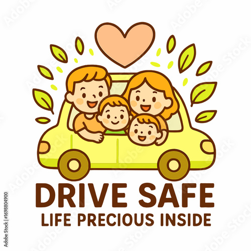 Drive Safe Life Precious Inside Family Car Travel Safety