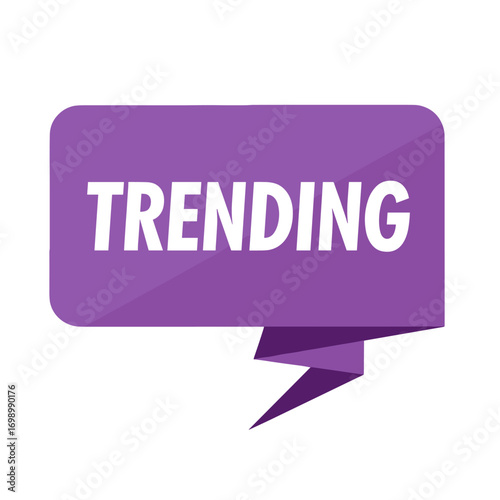 Trending word on a purple speech bubble banner, indicating popularity or current hot topic in digital media