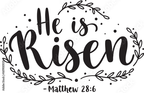 He is Risen calligraphy art design with floral element, Easter concept