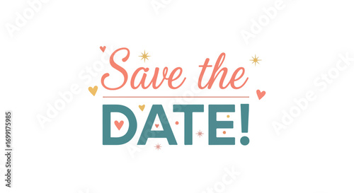 Elegant 'Save the Date' Typography with Hearts and Stars for Invitations and Event Planning materials