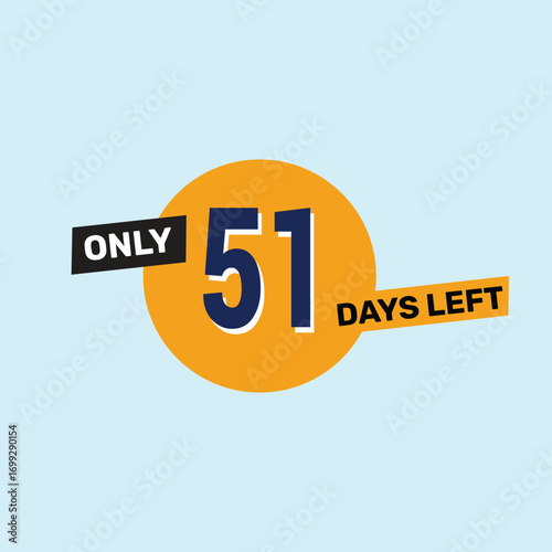 Only 51 days left countdown reminder for promotions, sales, or events in bold, eye-catching design