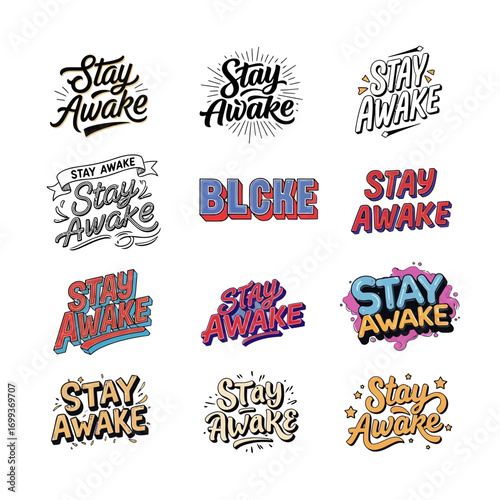 Vibrant 'Stay Awake' lettering designs ignite motivation and focus for modern brands and energetic campaigns