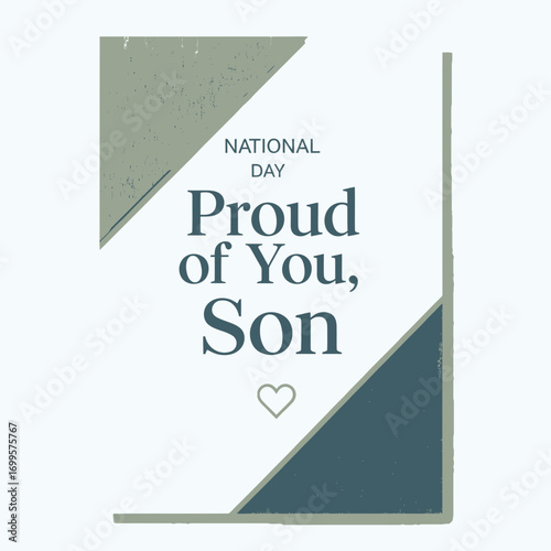 Proud of You, Son - National Day Greeting Card with Heart and Geometric Design