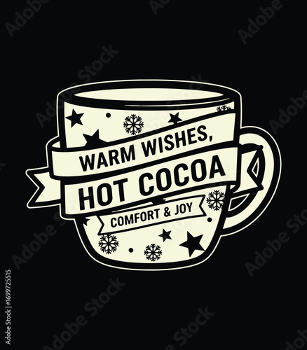 Warm Wishes Hot Cocoa Mug - Cozy Winter Christmas T-Shirt Design